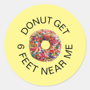 Funny Social Distancing Doughnut Quote Yellow Classic Round Sticker