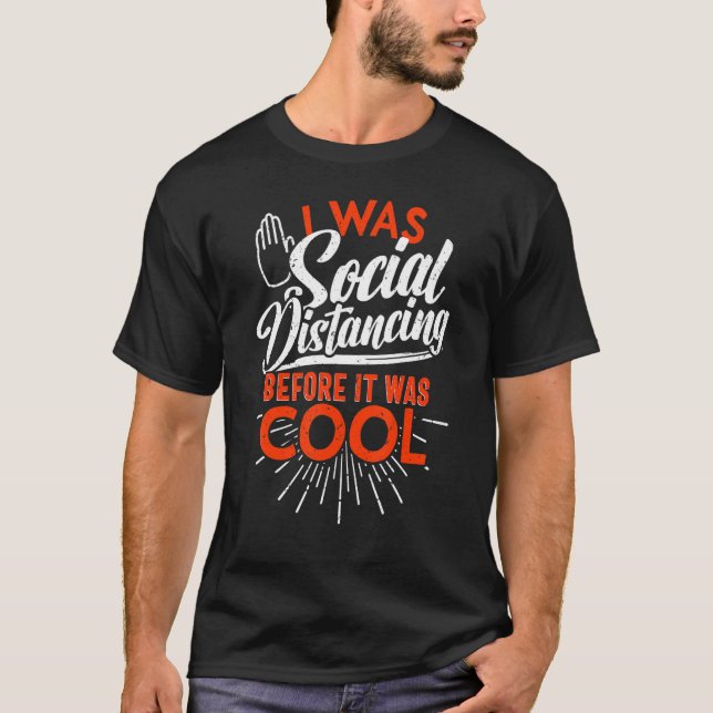 Funny Social Distancing Tshirt, Antisocial Humor T-Shirt (Front)