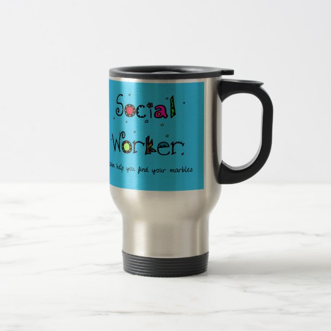 Funny Social Worker Mug Find Your Marbles (Right)