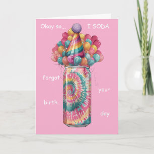 Funny Soda Can Belated Birthday Pun Desig Card