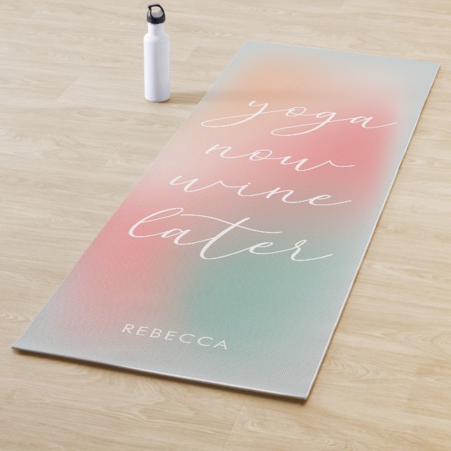 Funny Soft Pastel Gradient Yoga Now Wine Later Mat (In Situ)