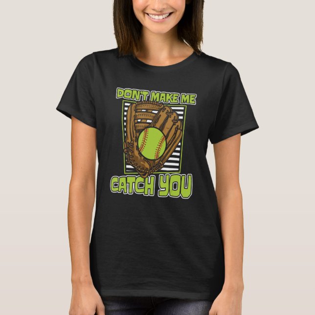 Funny Softball Catcher Batter - Pitcher Softball T-Shirt (Front)