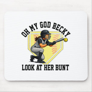 Funny Softball Quote Oh My God Becky Look At Her B Mouse Pad