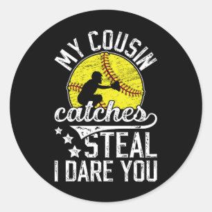 Funny Softll Catcher Cousin Of A Softll Catcher Classic Round Sticker