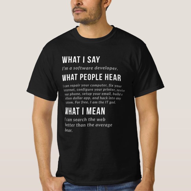 Funny Software Developer T-Shirt (Front)