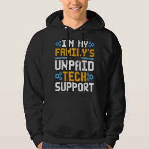 Funny Software Engineer Im My Familys Unpaid Tech Hoodie