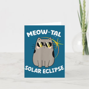Funny Solar Eclipse Cat Meow Tal Card