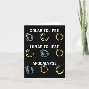 Funny Solar Eclipse Moon Eclipse Apocalypse Card