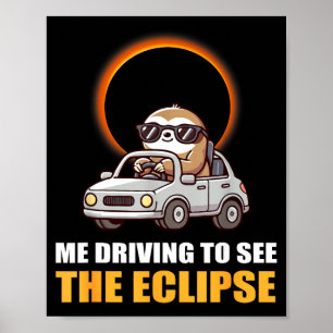 Funny Solar Eclipse Sloth Total Solar Poster