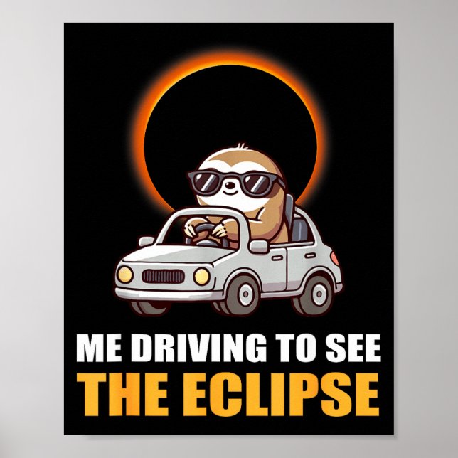 Funny Solar Eclipse Sloth Total Solar Poster (Front)