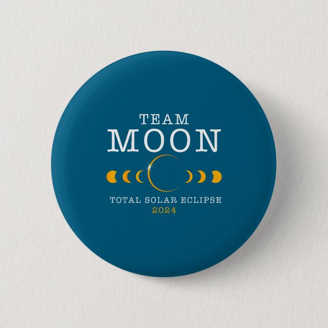 Funny Solar Eclipse Team Moon Total 6 Cm Round Badge (Front)