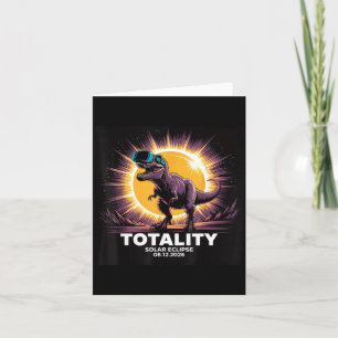 Funny Solar Totality August 12 Dinosaur Card