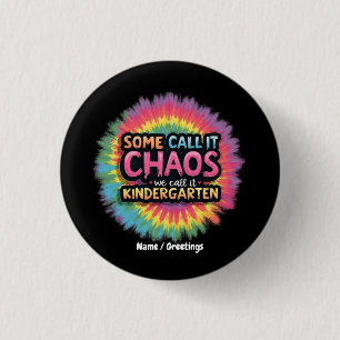 Funny "Some Call It Chaos We Call It Kindergarten" 3 Cm Round Badge