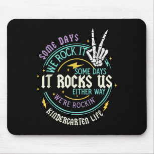 Funny Some Days It Rocks Us Kindergarten Life Back Mouse Pad