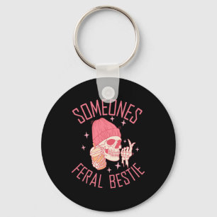 Funny Somebody's Feral Bestie Halloween Skeleton Key Ring