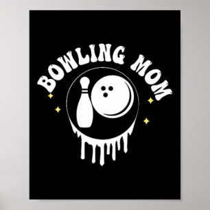 Funny Somebody's Loud Mouth Bowling Mama Mum Mothe Poster