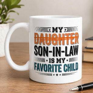 Funny Son In Law Favourite Child Coffee Mug