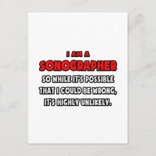 Funny Sonographer .. Highly Unlikely Postcard