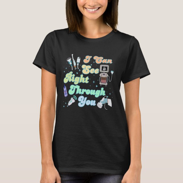 Funny Sonographer Sonography Technician Ultrasound T-Shirt (Front)