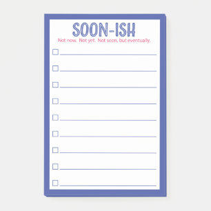 Funny Soon-ish Lined To Do List Post-it Notes