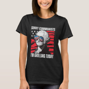 Funny Sorry Communists I'm Grilling Today 2024 T-Shirt