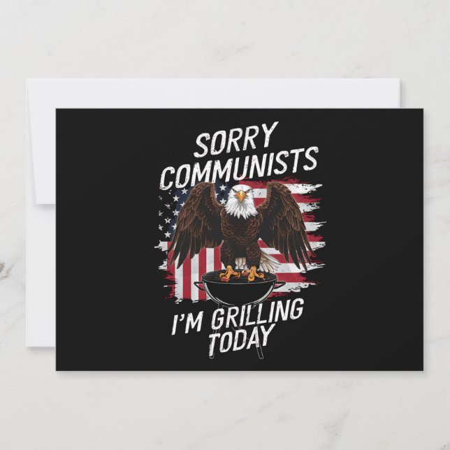 Funny Sorry Communists I'm Grilling Today  Invitation (Front)