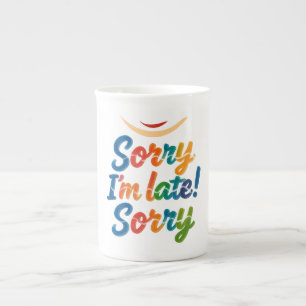 Funny “Sorry I’m Late” Colourful Latte Mug