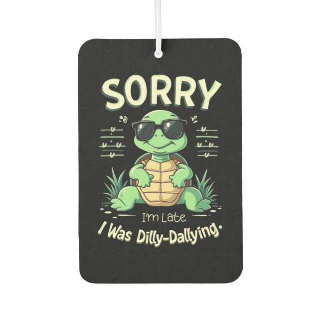 Funny Sorry I’m Late Turtle with Retro Aesthetic Car Air Freshener (Front)