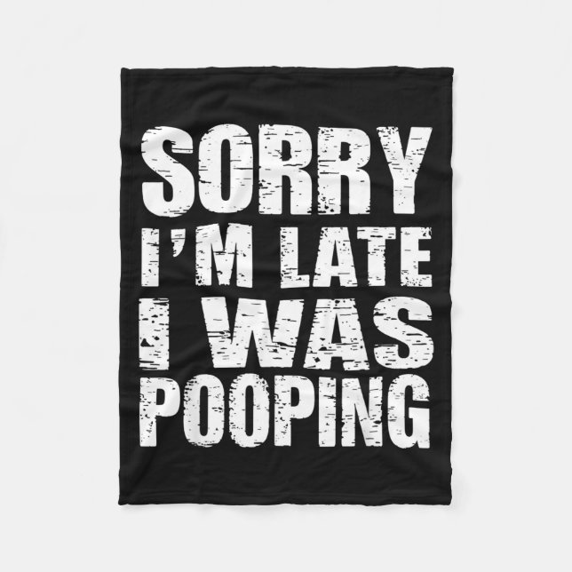 Funny Sorry I'm Late I Was Ong  Fleece Blanket (Front)