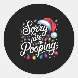 Funny Sorry I'm Late I Was Ong Xmas Lights Red San Classic Round Sticker