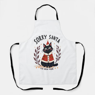 Funny Sorry Santa I've Been Feral Black Cat Christ Apron