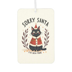 Funny Sorry Santa I've Been Feral Black Cat Christ Car Air Freshener