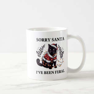 Funny Sorry Santa I've Been Feral Black Cat Christ Coffee Mug