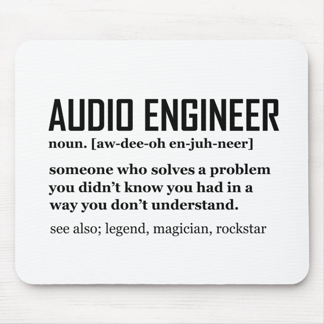 Funny Sound Engineer Audio Engineering Definition Mouse Pad (Front)