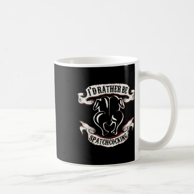 Funny Sous Chef Humour Rather Be Spatching Bbq Chi Coffee Mug (Right)