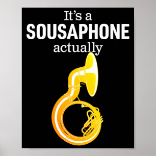 Funny Sousaphone Humor For Proud Sousaphonist Marc Poster