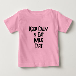 Funny SouthAfrican KeepCalm & Eat Milk Tart  Baby T-Shirt
