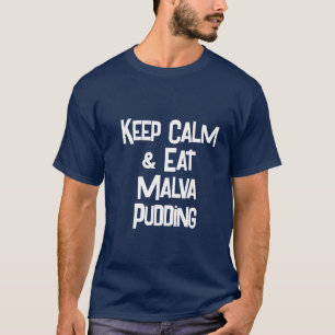 Funny SouthAfrican KeepCalm & EatMalvaPudding Mens T-Shirt