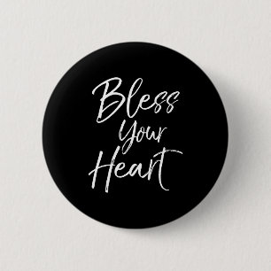 Funny Southern Christian Saying Quote Gift Bless Y 6 Cm Round Badge