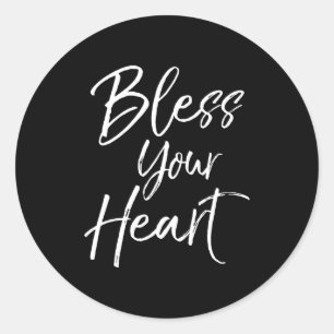 Funny Southern Christian Saying Quote Gift Bless Y Classic Round Sticker