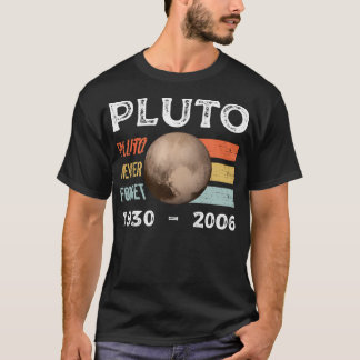Funny Space Never Forget Pluto Shirt - Retro Style