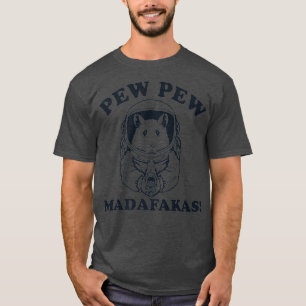 Funny Space Rat Hamster Gun Pew Madafakas Tough T-Shirt