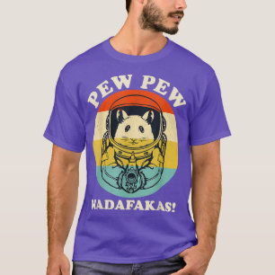 Funny Space Rat Hamster Gun Pew Madafakas Tough T-Shirt