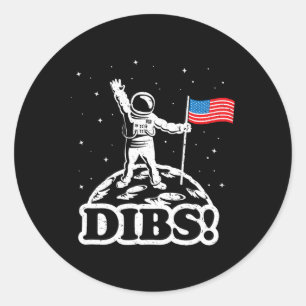 Funny Space Shirt Usa Astronaut Moon Flag Dibs Gif Classic Round Sticker