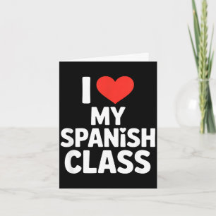 Funny spanish class saying i love my students Funn Card