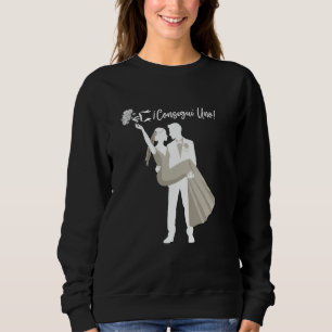 Funny Spanish Consegui Uno! Bachelorette Novia Nov Sweatshirt