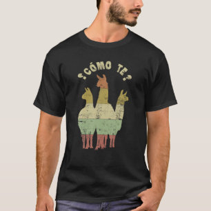 Funny Spanish gift Como Te Llama Llama design T Sh T-Shirt