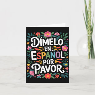 Funny spanish language saying dimelo en espanol Fu Card