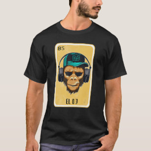 Funny Spanish-Mexican Bingo Gifts - El DJ T-Shirt