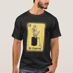Funny Spanish Mexican Bingo Gifts for Catrin El Ca T-Shirt